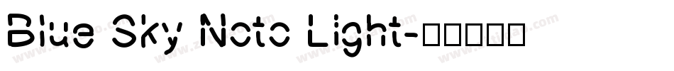 Blue Sky Noto Light字体转换